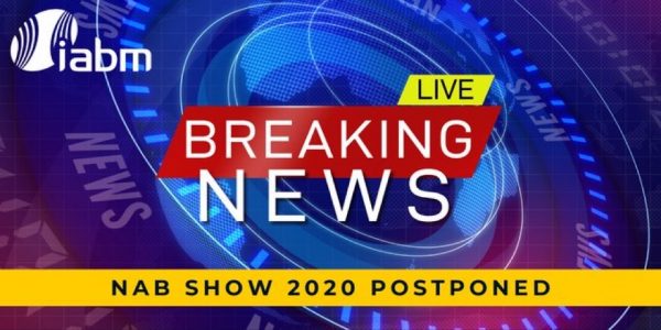 NAB Show 2020 Postponed