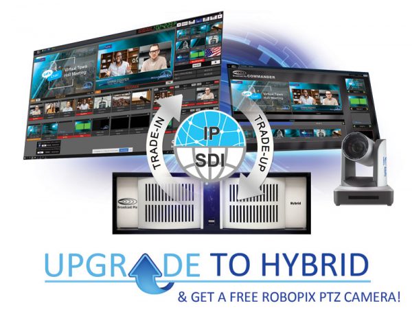 Broadcast Pix Upgrade to Hybrid Promotion