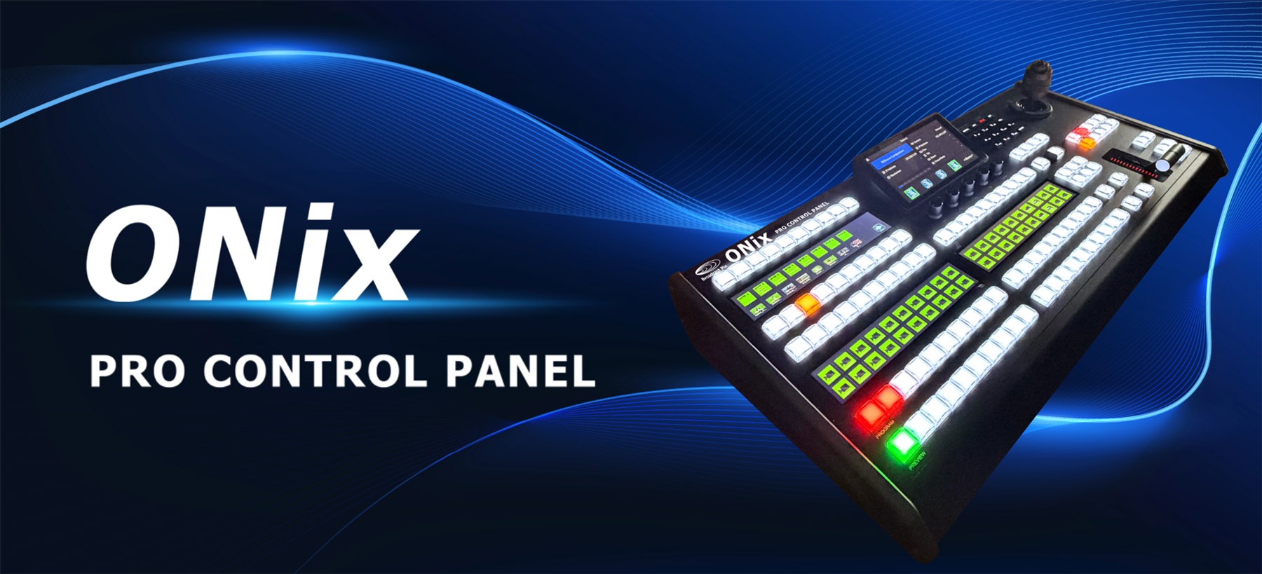 Broadcast Pix ONix Pro Control Panel for Live Video Production